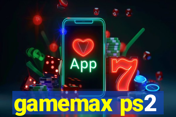 gamemax ps2